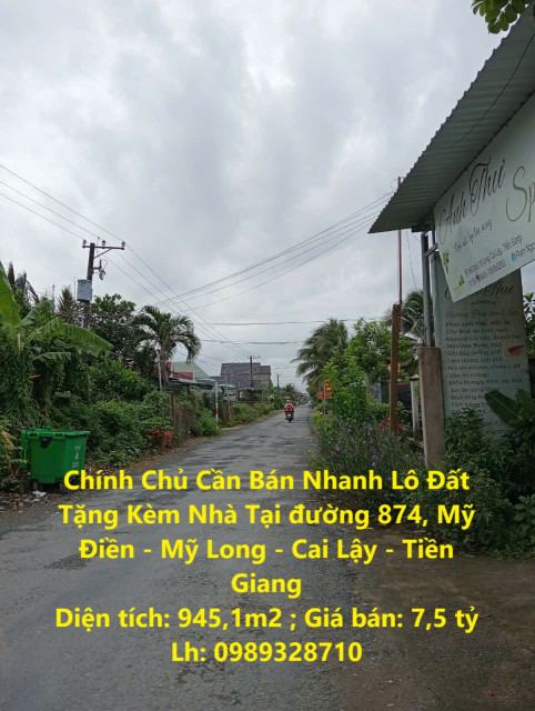 Chính Chủ Cần Bán Nhanh Lô Đất Tặng Kèm Nhà Tại đường 874, Mỹ Điền - Mỹ Long - Cai Lậy - Tiền Giang