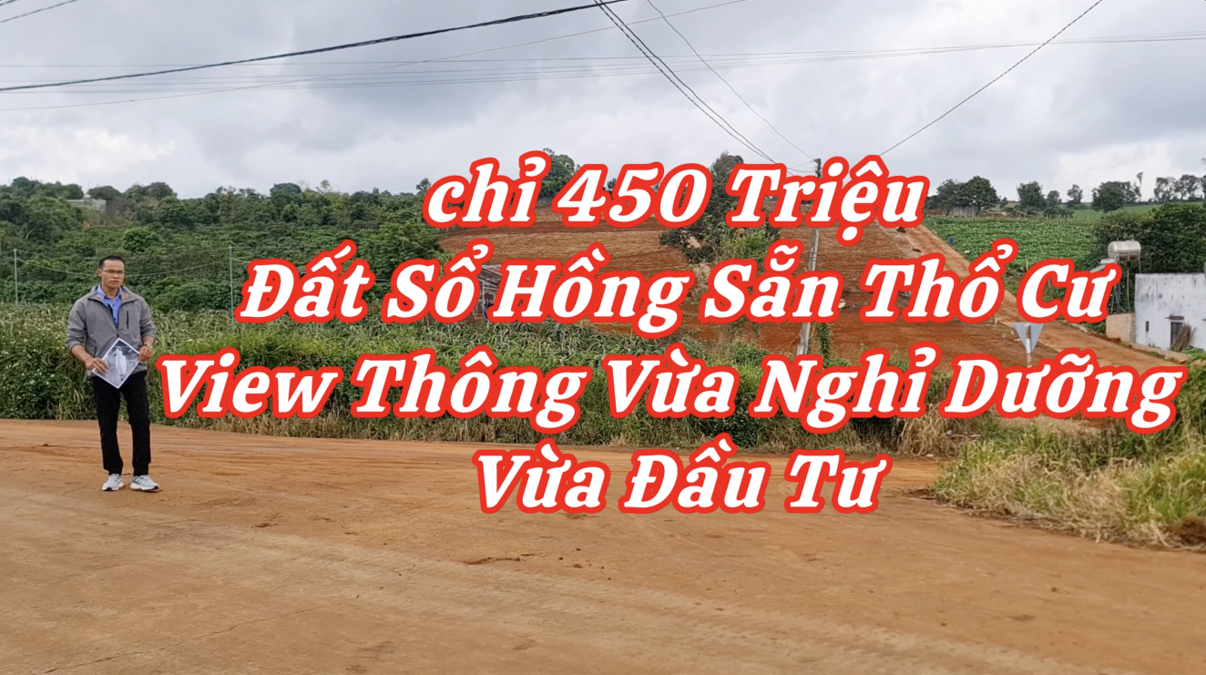 Thổ Cư Giá Rẻ Ven Đà Lạt Chỉ 450tr