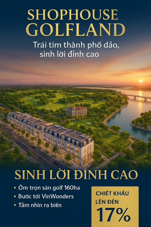 Sale Shophouse GolfLand – Vị trí kim cương, tiềm năng sinh lời vô hạn