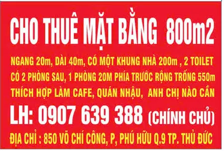 CHO THUÊ MẶT BẰNG 800m2 ĐỊA CHỈ : 850 VÕ CHÍ CÔNG, P, PHÚ HỮU Q.9 TP. THỦ ĐỨC