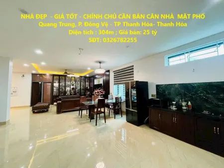 NHÀ ĐẸP  - GIÁ TỐT - CHÍNH CHỦ CẦN BÁN CĂN NHÀ  MẶT PHỐ Quang Trung, Phường Đông Vệ - TP Thanh Hóa