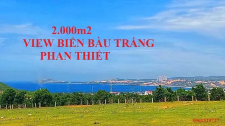 Đất View biển Bàu Trắng, Phan Thiết, 2.000m, chỉ chỉ 2 tỷ trọn sổ
