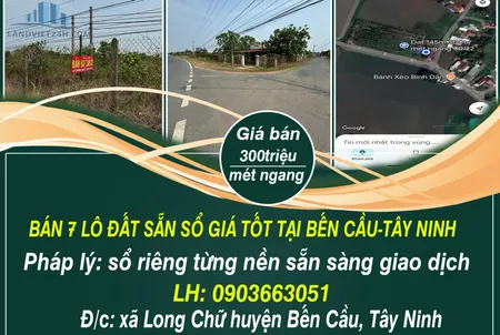 CẦN BÁN 7 LÔ ĐẤT SẴN SỔ GIÁ TỐT TẠI BẾN CẦU-TÂY NINH
