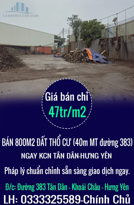 CHÍNH CHỦ BÁN 800M2 ĐẤT THỔ CƯ (40m MT đường 383) NGAY KCN TÂN DÂN-HƯNG YÊN