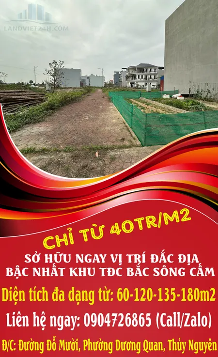 CHỈ TỪ 40TR/M2 SỞ HỮU NGAY VỊ TRÍ ĐẮC ĐỊA BẬC NHẤT KHU TĐC BẮC SÔNG CẤM