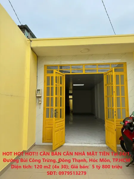 HOT HOT HOT!! CẦN BÁN CĂN NHÀ MẶT TIỀN Tại 24/1, Đường Bùi Công Trừng, Đông Thạnh, Hóc Môn, TP.HCM