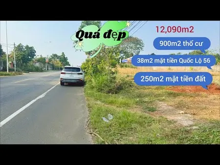 1,2 Hecta với 900 ONT, Hai mặt tiền đường với 32 Mặt tiền QL 56, 120m mặt tiền (Tin Hết Hạn)