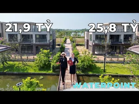 Biệt thự kênh đào tại dự án Waterpoint | Dòng sản phẩm Signature ven kênh đào (Tin Hết Hạn)