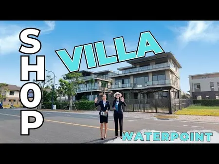 Shop Villa chỉ giới hạn 14 tại dự án Waterpoint | Dòng sản phẩm VVIP (Tin Hết Hạn)