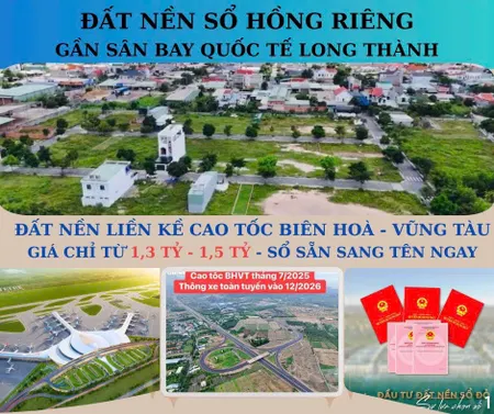 Chủ Ngộp Lắm Rồi Cần Ra Đi Mấy Lô Đất Sát Sân Bay Long Thành Để Trả Nợ Giá Thấp Hơn Thị Trường 3-400tr