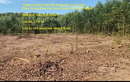 Chính Chủ Bán 16ha Đất 4 Mặt Tiền Tại Xã Tân Phúc, Huyện Hàm Tân, Bình Thuận. Giá Chỉ 230k/m2