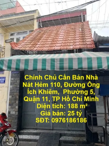 Chính Chủ Cần Bán Nhà Nát Hẻm 110, Đường Ông Ích Khiêm,  Phường 5, Quận 11, TP Hồ Chí Minh