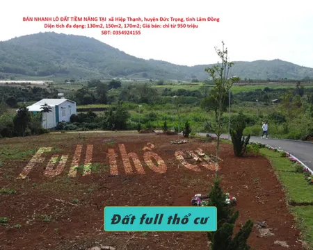 LÔ ĐẤT VỊ TRÍ ĐẸP- ĐẦU TƯ LÀ SINH LỜI CẦN BÁN NHANH LÔ ĐẤT TIỀM NĂNG TẠI huyện Đức Trọng,  Lâm Đồng