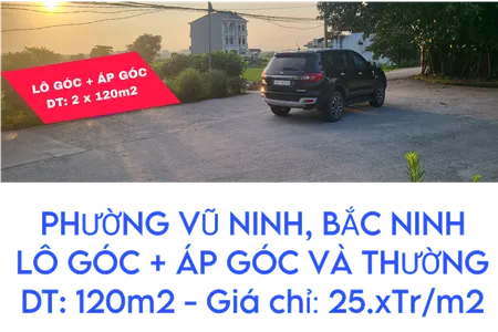 Bán đất Lô góc, Áp góc, Lô thường diện tích 120m2 Trục chính phường Vũ Ninh, Bắc Ninh giá chỉ 25.x tr/m2
