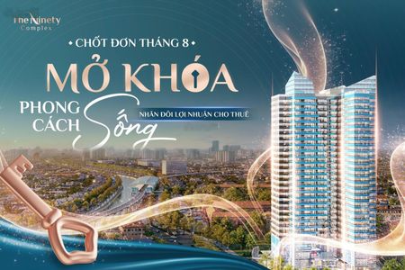 "Căn Hộ Hai Phòng Ngủ Đỉnh Cao Sống Thượng Lưu The Ninety Complex"