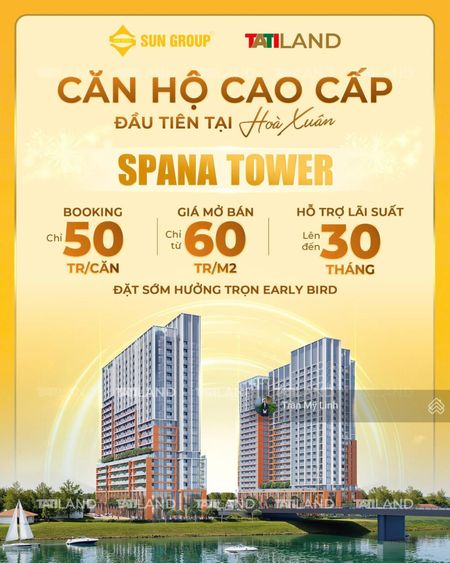 Sun Group Mở Bán 2 tòa căn hộ cao cấp SPANA TOWER tại Hoà Xuân - view trọn vẹn sông Đà Nẵng
