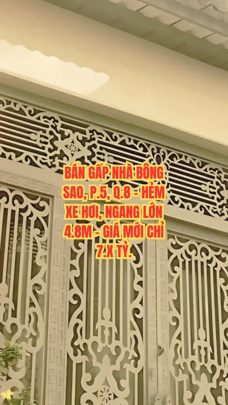 🔥 BÁN GẤP NHÀ BÔNG SAO, P.5, Q.8 - HẺM XE HƠI, NGANG LỚN 4.8M - GIÁ MỚI CHỈ 7.X TỶ.