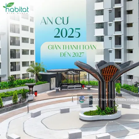 Mua căn hộ the habitat binh duong ở ngay hôm nay gần aeon mall & vsip 1. sở hữu dễ dàng chỉ từ 10%