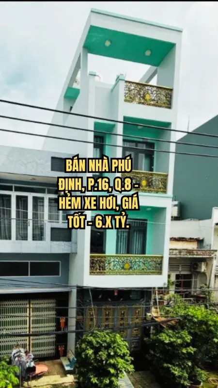🏠 BÁN NHÀ PHÚ ĐỊNH, P.16, Q.8 - HẺM XE HƠI, GIÁ TỐT - 6.X TỶ.