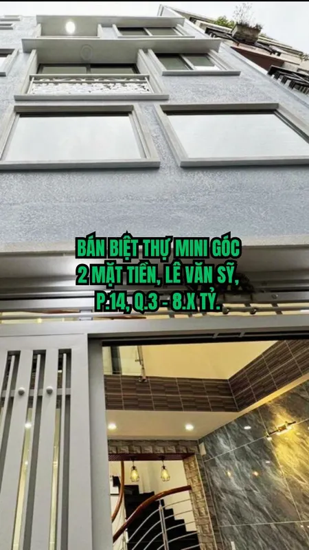 🏠 BÁN BIỆT THỰ MINI GÓC 2 MẶT TIỀN, LÊ VĂN SỸ, P.14, Q.3 - 8.X TỶ.