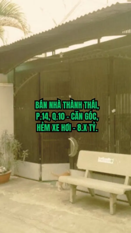 🏠 BÁN NHÀ THÀNH THÁI, P.14, Q.10 - CĂN GÓC, HẺM XE HƠI - 8.X TỶ.