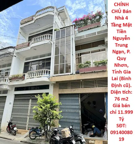 CHÍNH CHỦ Bán Nhà 4 Tầng Mặt Tiền Nguyễn Trung Ngạn, P. Quy Nhơn, Tỉnh Gia Lai (Bình Định cũ).