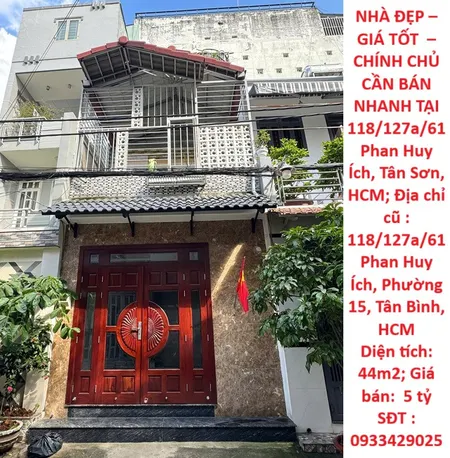NHÀ ĐẸP – GIÁ TỐT  – CHÍNH CHỦ CẦN BÁN NHANH TẠI 118/127a/61 Phan Huy Ích, Tân Sơn, HCM