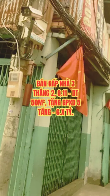 🔥 BÁN GẤP NHÀ 3 THÁNG 2, Q.11 - DT 50M², TẶNG GPXD 5 TẦNG - 6.X TỶ.