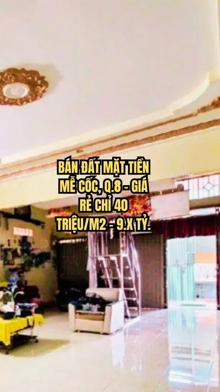 🏠 BÁN ĐẤT MẶT TIỀN MỄ CỐC, Q.8 - GIÁ RẺ CHỈ 40 TRIỆU/M2 - 9.X TỶ.