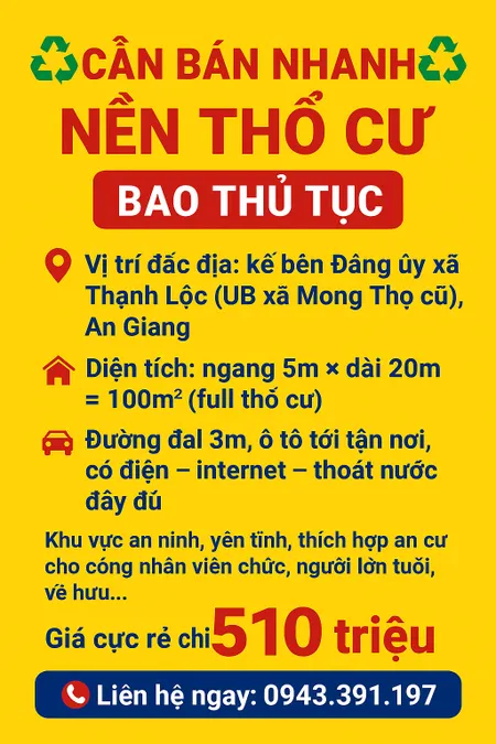 66/25
♻️♻️Cần bán nhanh nền thổ cư có sẵn bao thủ tục, kế Đảng ủy xã Thạnh Lộc - AG
🏕Diện tích: ngang 5m, dài 20m. Tổng diện tích 100m². full thổ cư 
🕹Vị trí: cập đường 3m, ủy ban xã Mong Thọ cũ, nay là Đảng ủy xã Thạnh Lộc