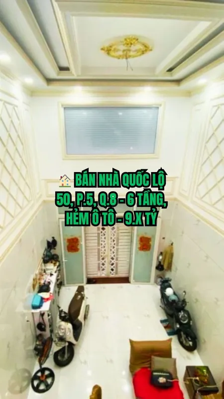 🏠 BÁN NHÀ QUỐC LỘ 50, P.5, Q.8 - 6 TẦNG, HẺM Ô TÔ - 9.X TỶ