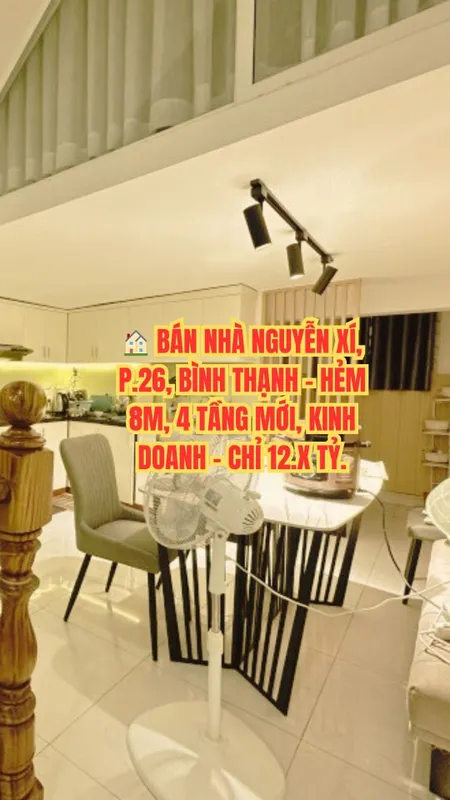 🏠 BÁN NHÀ NGUYỄN XÍ, P.26, BÌNH THẠNH - HẺM 8M, 4 TẦNG MỚI, KINH DOANH - CHỈ 12.X TỶ.
