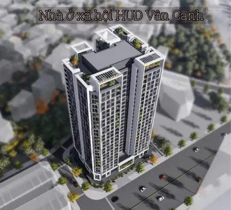 Nhà ở xã hội hud vân canh bên em hỗ trợ dịch vụ tư vấn đối tượnghoàn thiện hồ sơ mua noxh