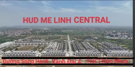 Bán liền kề 3 mặt thoáng tại khu đô thị hud mê linh central vị trí vàng, sinh lời cao!