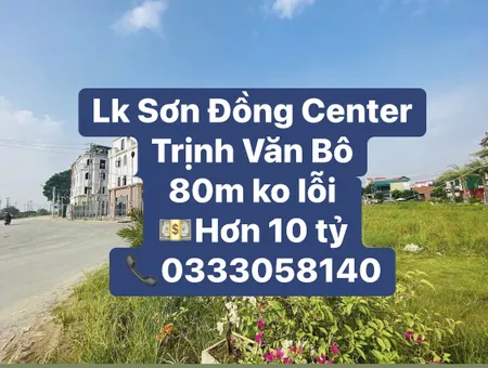 🌈🌈🌈 Chính chủ cần bán 80m LK Dự Án Sơn Đồng Center Trịnh Văn Bô, Hoài Đức