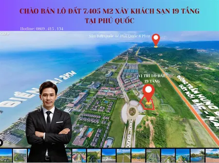 Bán 7.405 m² đất mặt biển đặc khu phú quốc xây dựng khách sạn nghỉ dưỡng