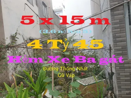 5 x 15m, giá 4,45tỷ , hẻm ba gát, thống nhất, gò vấp