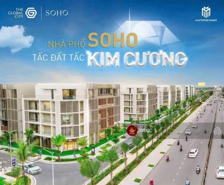 Tin thật 100% list nhà phố soho the global city ưu đãi cực khủng tiềm năng đầu tư vô hạn